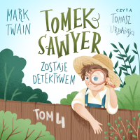 Tomek Sawyer zostaje detektywem - Mark Twain - audiobook
