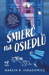 Śmierć na osiedlu - Marcin Bartosz Łukasiewicz - ebook