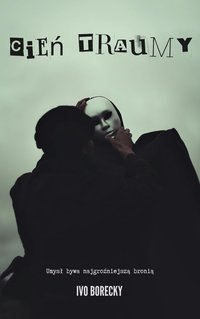 Cień traumy - Ivo Borecky - ebook