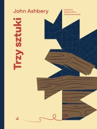 Trzy sztuki - John Ashbery - ebook
