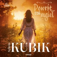 Powrót zza mgieł - Sylwia Kubik - audiobook