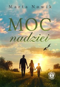 Moc nadziei - Marta Nowik - ebook