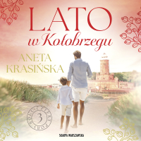Lato w Kołobrzegu - Aneta Krasińska - audiobook