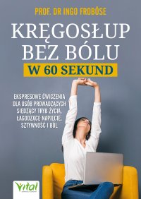 Kręgosłup bez bólu w 60 sekund - Ingo Frobose - ebook