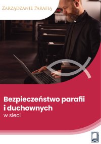 Bezpieczeństwo parafii i duchownych w sieci -  - ebook