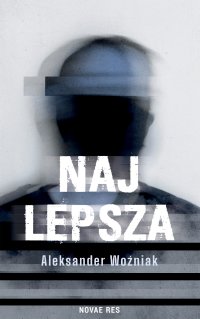 Najlepsza - Aleksander Woźniak - ebook
