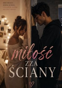 Miłość zaa ściany - Gabriela Frontczak - ebook