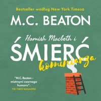 Hamish Macbeth i śmierć kominiarza - M.C. Beaton - audiobook