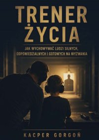 Trener życia - Kacper Gorgoń - ebook
