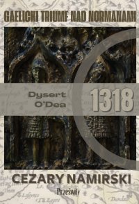 Dysert O'Dea 1318: Gaelicki trumf nad Normanami - Cezary Namirski - ebook
