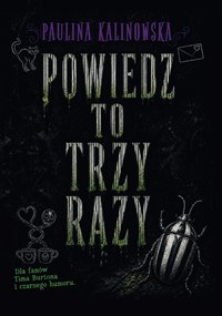 Powiedz to trzy razy - Paulina Kalinowska - ebook