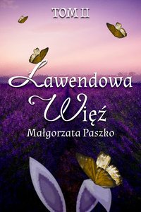 Lawendowa Więź - Małgorzata Paszko - ebook