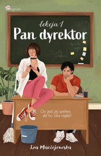 Pan dyrektor. Lekcja 1 - Iza Maciejewska - ebook