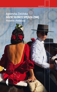 Gdzie słońce spędza zimę - Agnieszka Zielińska - ebook
