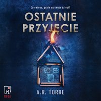 Ostatnie przyjęcie - A.R. Torre - audiobook