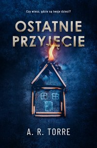 Ostatnie przyjęcie - A.R. Torre - ebook