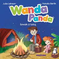 Wanda Panda. Biwak z tatą - Julia Leksan - audiobook