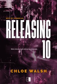 Releasing 10 - Chloe Walsh - ebook