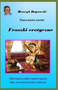 Fraszki erotyczne - Henryk Longin Rogowski - ebook