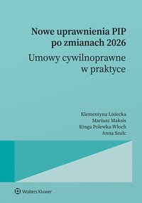 Nowe uprawnienia PIP po zmianach 2026. Umowy cywilnoprawne w praktyce - Klementyna Lisiecka - ebook