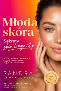 Młoda skóra na zawsze. Sekrety skin longevity - Lena Exner - ebook
