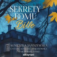 Sekrety domu Bille. Tom 2 - Agnieszka Janiszewska - audiobook