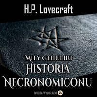 Historia Necronomiconu - H.P. Lovecraft - audiobook