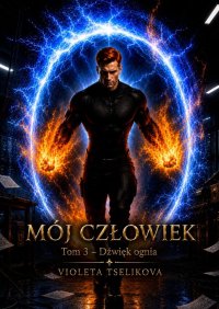 Mój Człowiek - Violeta Tselikova - ebook