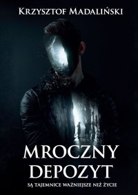 Mroczny Depozyt - Krzysztof Madaliński - ebook