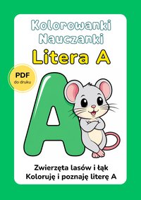 KOLOROWANKI NAUCZANKI – Litera A. Edukacyjna kolorowanka do druku – ebook PDF - Beata Majewska - ebook