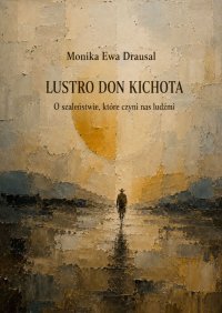 Lustro Don Kichota - Monika Drausal - ebook