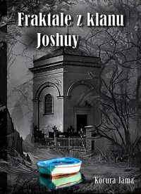 Fraktale z klanu Joshuy - Kocura Jama - ebook