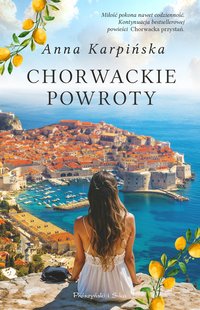Chorwackie powroty - Anna Karpińska - ebook