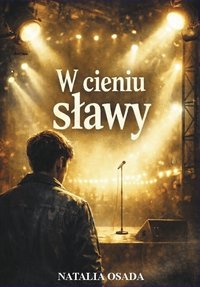 W cieniu sławy - Natalia Osada - ebook