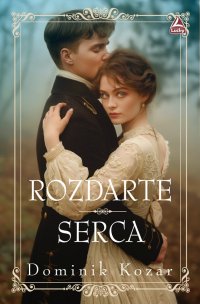 Rozdarte serca - Dominik Kozar - ebook