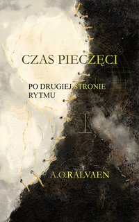 Czas pieczęci - A.O.Ralvaen - ebook
