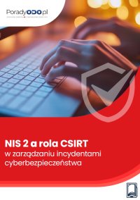 NIS 2 a rola CSIRT w zarządzaniu incydentami cyberbezpieczeństwa - Ewa Lewańska - ebook