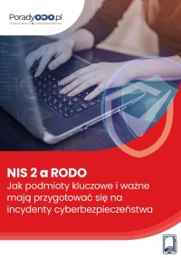 NIS 2 a RODO. Jak podmioty kluczowe i ważne mają przygotować się na incydenty cyberbezpieczeństwa - Ewa Lewańska - ebook