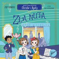 Agencja detektywistyczna Christie i Agaty. Tom 7. Zła nuta - Pip Murphy - audiobook