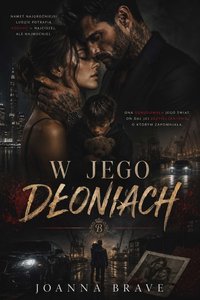 W jego dłoniach - Joanna Brave - ebook