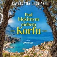 Pod błękitnym niebem Korfu - Katarzyna Leśniak - audiobook