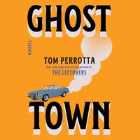 Ghost Town - Tom Perrotta - audiobook
