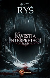 Kwestia Interpretacji - E.M. Ryś - ebook