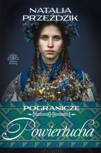 Pogranicze. Tom 2. Powiertucha - Natalia Przeździk - ebook