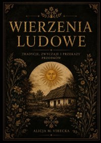 Wierzenia ludowe - Alicja Virecka - ebook