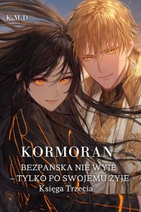 KORMORAN: BEZPAŃSKA NIE WYJE – TYLKO PO SWOJEMU ŻYJE - Katarzyna Dul - ebook