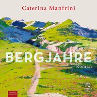 Bergjahre - Caterina Manfrini - audiobook