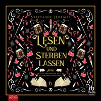 Lesen und Sterben lassen - Steffanie Holmes - audiobook