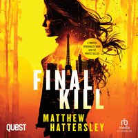 Final Kill - Matthew Hattersley - audiobook