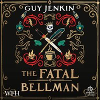 The Fatal Bellman - Guy Jenkin - audiobook